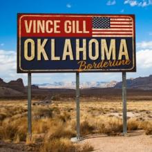 GILL VINCE  - 2xCD OKLAHOMA BORDERLINE