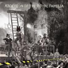  THE ABOLITION OF THE ROYAL FAMILIA [VINYL] - supershop.sk