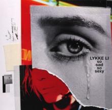 LI LYKKE  - CD SO SAD SO SEXY