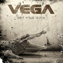 VEGA  - CD GRIT YOUR TEETH
