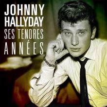 HALLYDAY JOHNNY  - VINYL SES TENDRES ANNEES -HQ- [VINYL]