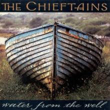 CHIEFTAINS  - CD WATER FROM THE WELL