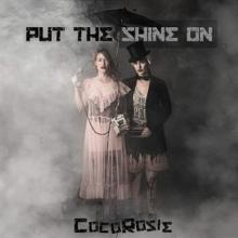 COCOROSIE  - VINYL PUT THE SHINE ON [VINYL]