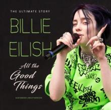 BILLIE EILISH  - CD ALL THE GOOD THINGS - UNAUTHORIZED