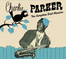PARKER CHARLIE  - 2xCD COMPLETE DIAL.. -REISSUE-