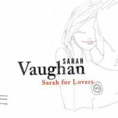 VAUGHAN SARAH  - CD FOR LOVERS