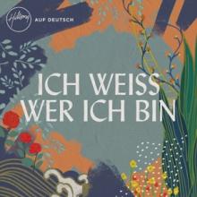 HILLSONG  - CD ICH WEISS WER ICH BIN..