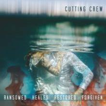 CUTTING CREW  - CD RANSOMED HEALED..