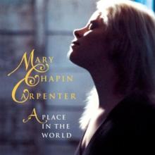 CARPENTER MARY CHAPIN  - CD PLACE IN THE WORLD