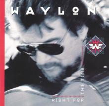 JENNINGS WAYLON  - CD RIGHT FOR THE TIME