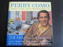 COMO PERRY  - CD THEY SAY IT'S WONDERFUL