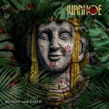 IVANHOE  - CD BLOOD AND GOLD