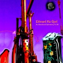 KA-SPEL EDWARD  - CD AN ABANDONED LABORATORY..