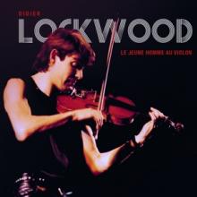 LOCKWOOD DIDIER  - 3xCD+DVD LE JEUNE HOMME.. -CD+DVD-