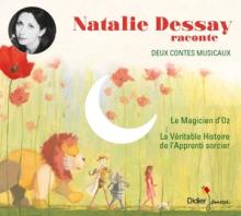 DESSAY NATALIE  - 2xCD NATALIE DESSAY RACONTE