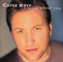 RAYE COLLIN  - CD I THINK ABOUT YOU