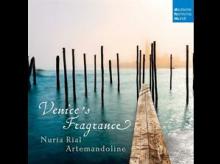 RIAL NURIA/ARTEMANDOLINE  - CD VENICES FRAGRANCE