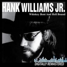 WILLIAMS HANK JR.  - CD WHISKEY BENT AND HELL..