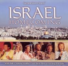 GAITHER BILL & GLORIA  - CD ISRAEL HOMECOMING