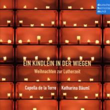 CAPELLA DE LA TORRE  - CD EIN KINDLEIN IN DER..