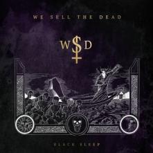 WE SELL THE DEAD  - VINYL BLACK SLEEP LTD. [VINYL]