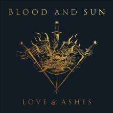 BLOOD AND SUN  - CD LOVE & ASHES