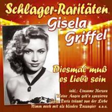 GRIFFEL GISELA  - CD DIESMAL MUSS ES LIEBE SEIN