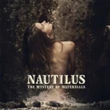 NAUTILUS  - VINYL MYSTERY OF WATERFALLS [VINYL]