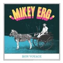 ERG MIKEY  - SI BON VOYAGE -EP- /7