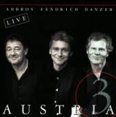 FENDRICH/AMBROS/DANZER  - CD AUSTRIA 3