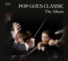POP GOES CLASSIC [THE ROYAL PH..  - CD+DVD POP GOES CLAS..