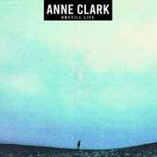 CLARK ANNE  - VINYL UNSTILL LIFE [VINYL]