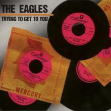 EAGLES  - VINYL TRYING TO GET TO YOU [VINYL]