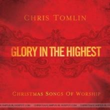 TOMLIN CHRIS  - CD GLORY IN THE HIGHEST