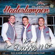 ZILLERTALER HADERLUMPEN  - CD DANKE!!