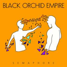 BLACK ORCHID EMPIRE  - CD SEMAPHORE