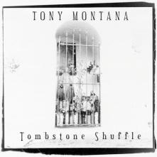 MONTANA TONY  - CD TOMBSTONE SHUFFLE