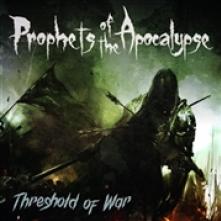 PROPHETS OF THE APOCALYPSE  - CD THRESHOLD OF WAR