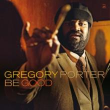 PORTER GREGORY  - 3xVINYL BE GOOD -LP+CD- [VINYL]