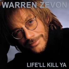 ZEVON WARREN  - VINYL LIFE'LL KILL YA-ANNIVERS- [VINYL]