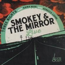 SMOKEY & THE MIRROR  - CD SMOKEY & THE MIRROR LIVE