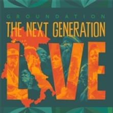 GROUNDATION  - CD NEXT GENERATION (LIVE)