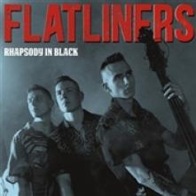 FLATLINERS  - VINYL RHAPSODY IN BLACK [VINYL]