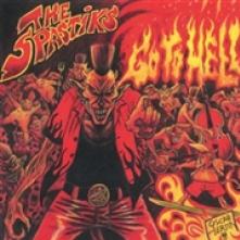 SPASTIKS  - VINYL GO TO HELL [VINYL]