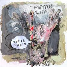 LIPA PETER  - 2xVINYL DOBRE MENO [VINYL]