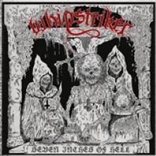 WHIPSTRIKER  - CD SEVEN INCHES OF HELL