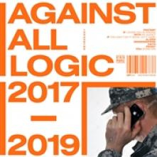 AGAINST ALL LOGIC  - 3xVINYL 2017-2019 [VINYL]