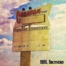 GRAL BROTHERS  - CD CARAVAN EAST