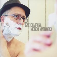 GAE CAMPANA  - CD MONDO MATRIOSKA