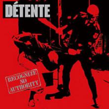 DÉTENTE  - CD RECOGNIZE NO AUTHORITY (2CD)